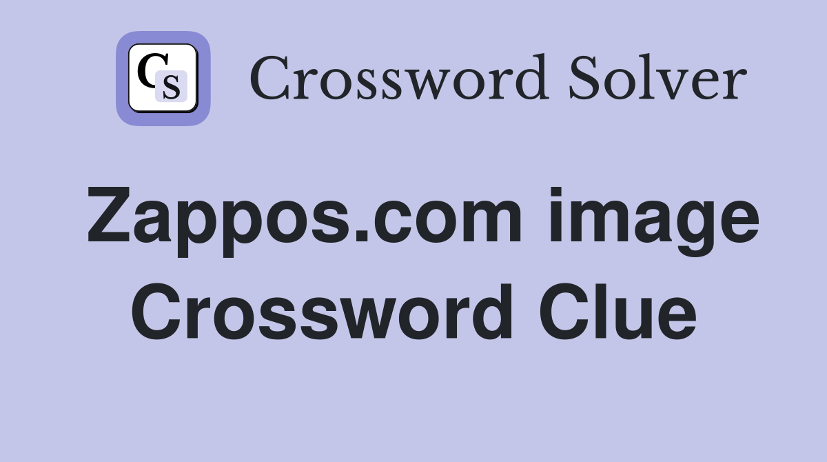 Zappos.com image Crossword Clue