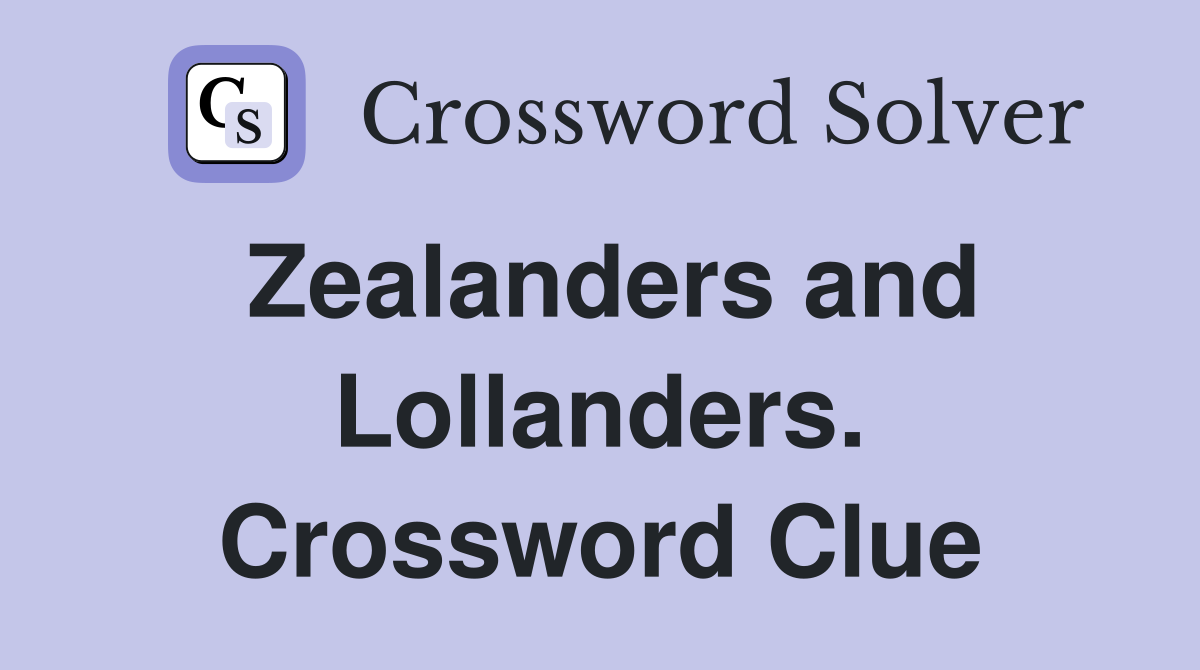 Zealanders and Lollanders. Crossword Clue