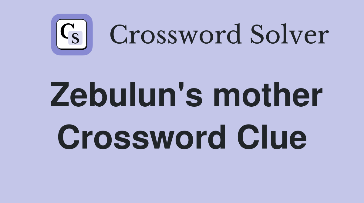 Zebulun's mother Crossword Clue