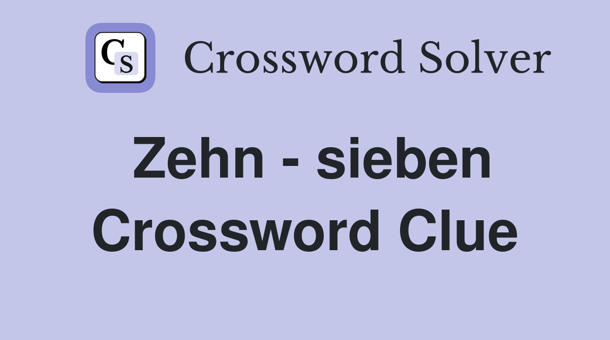 Zehn - sieben Crossword Clue
