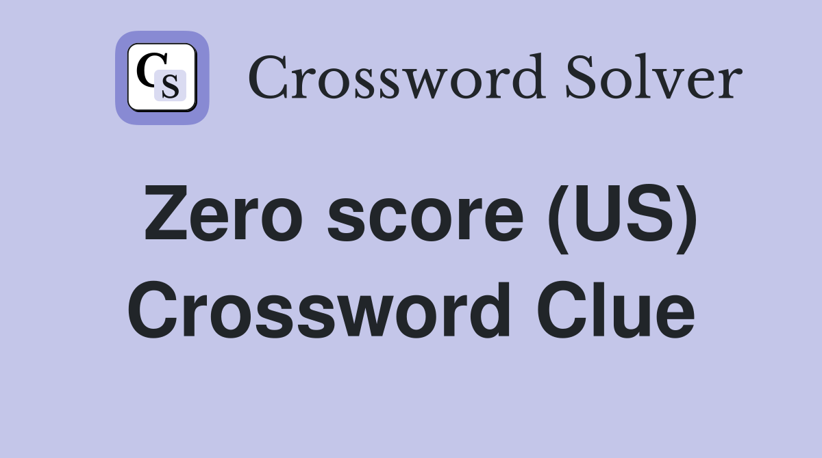 Zero score (US) Crossword Clue