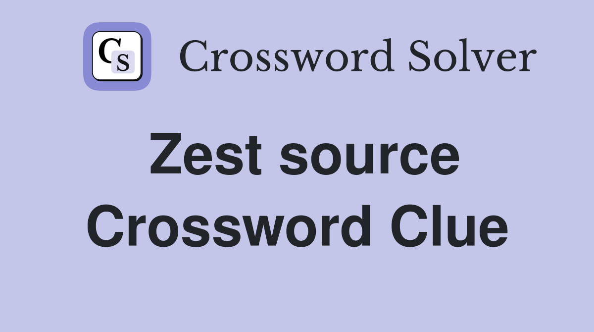 Zest source Crossword Clue