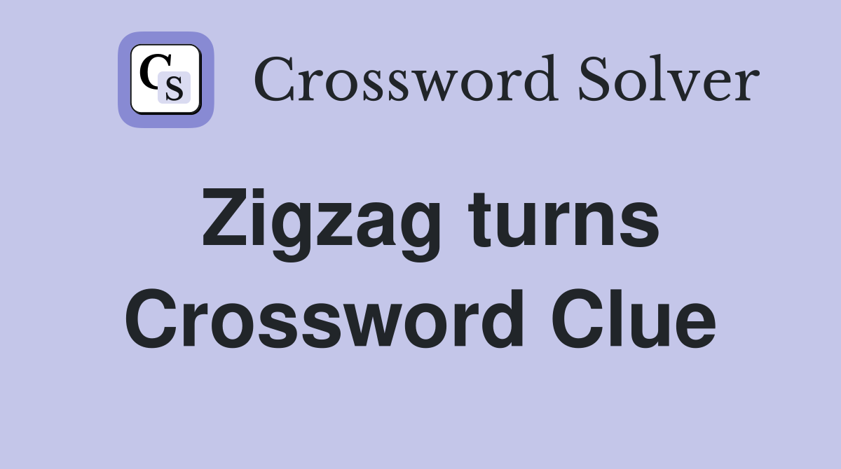 Zigzag turns Crossword Clue