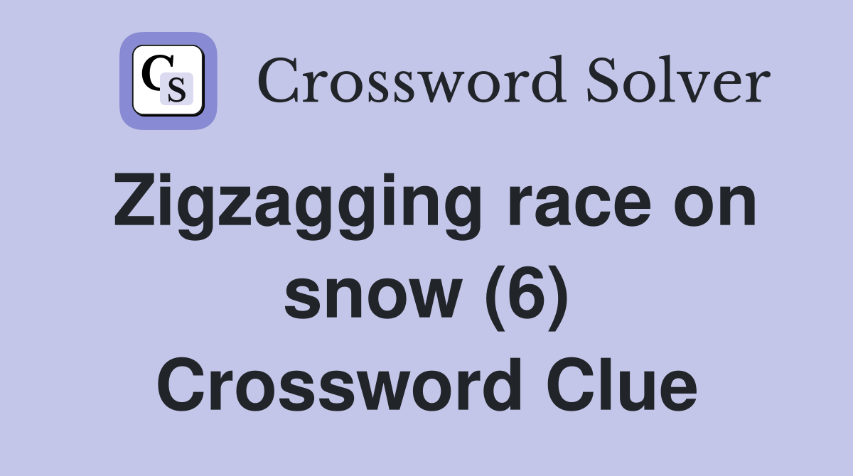 Zigzagging race on snow (6) Crossword Clue