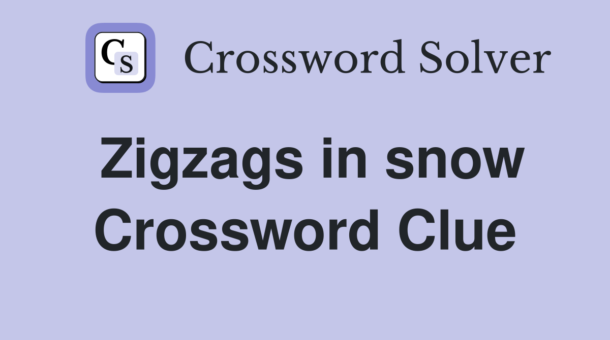 Zigzags in snow Crossword Clue