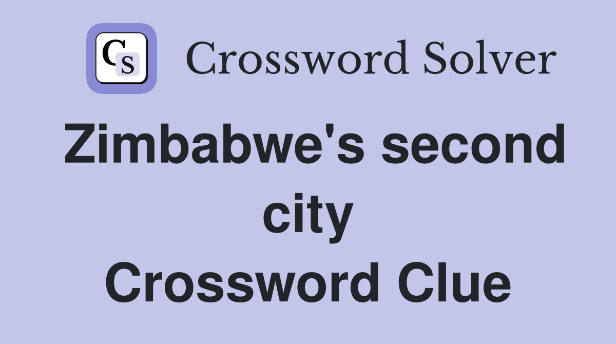 Zimbabwe's second city Crossword Clue