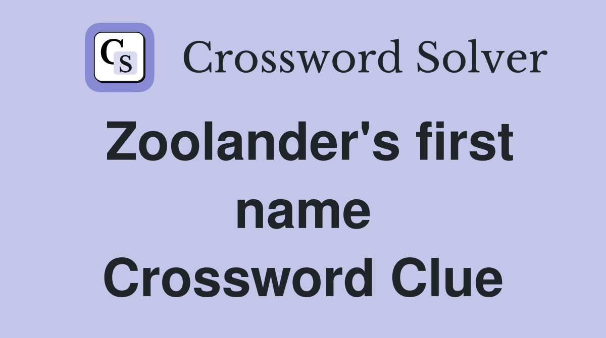 Zoolander's first name Crossword Clue