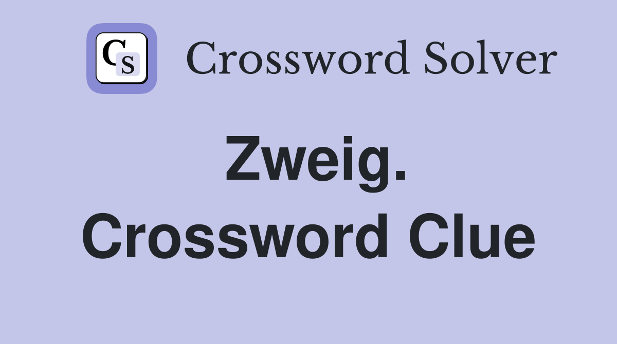 Zweig. Crossword Clue