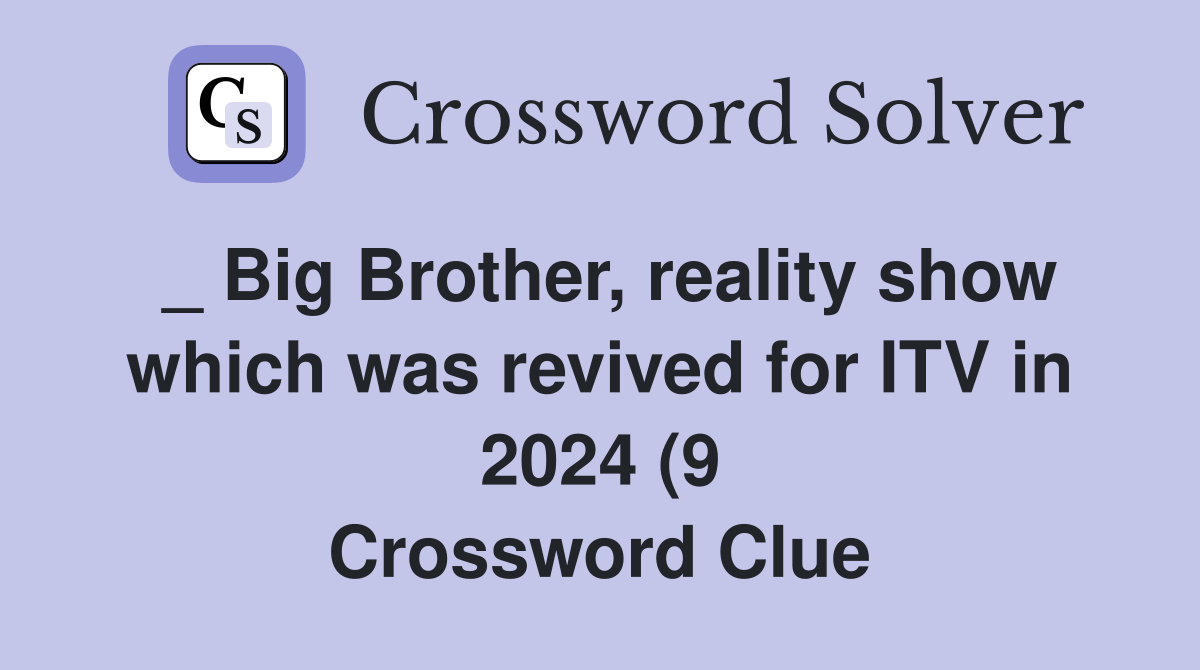Big Brother reality show which was revived for ITV in 2024 (9 Big Brother reality show which was revived for ITV in 2024 (9