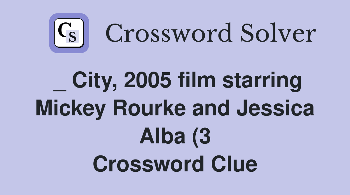 City 2005 film starring Mickey Rourke and Jessica Alba (3 City 2005 film starring Mickey Rourke and Jessica Alba (3