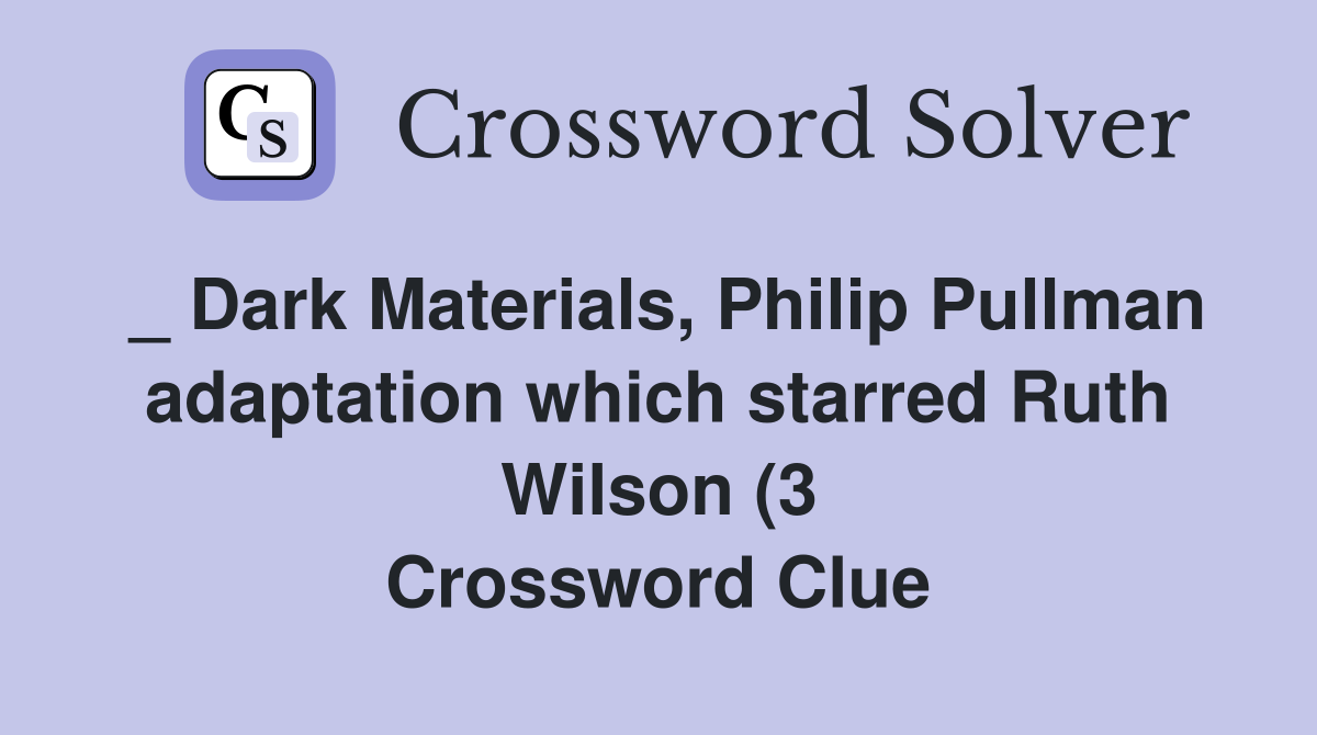 Dark Materials Philip Pullman adaptation which starred Ruth Wilson Dark Materials Philip Pullman adaptation which starred Ruth Wilson