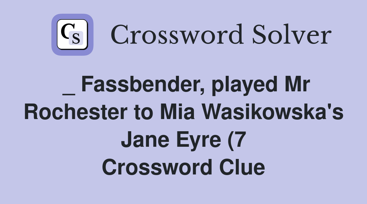 Fassbender played Mr Rochester to Mia Wasikowska #39 s Jane Eyre (7 Fassbender played Mr Rochester to Mia Wasikowska #39 s Jane Eyre (7