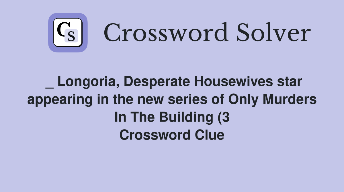 Longoria Desperate Housewives star appearing in the new series of Longoria Desperate Housewives star appearing in the new series of