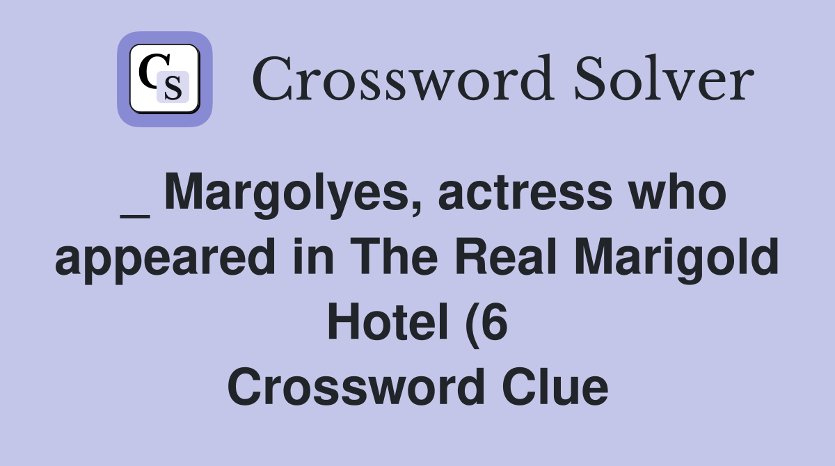 Margolyes actress who appeared in The Real Marigold Hotel (6 Margolyes actress who appeared in The Real Marigold Hotel (6