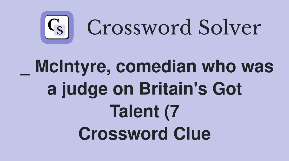 McIntyre comedian who was a judge on Britain #39 s Got Talent (7 McIntyre comedian who was a judge on Britain #39 s Got Talent (7