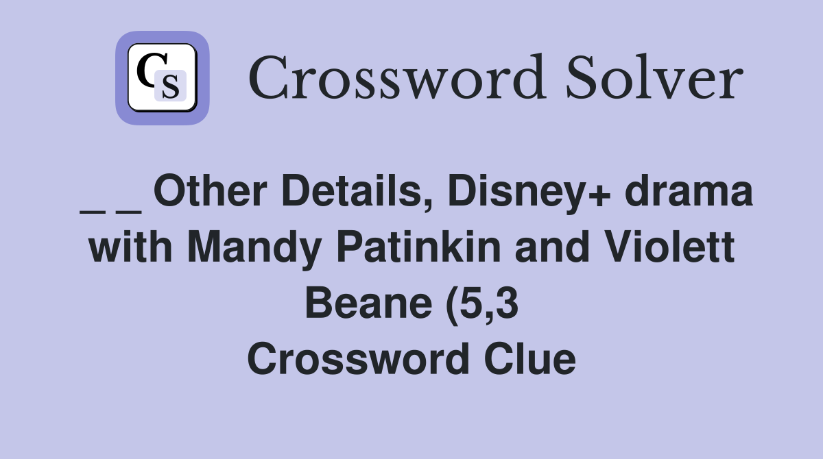 Other Details Disney  drama with Mandy Patinkin and Violett Beane (5 3 Other Details Disney  drama with Mandy Patinkin and Violett Beane (5 3