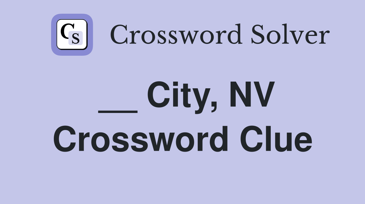 __ City, NV Crossword Clue