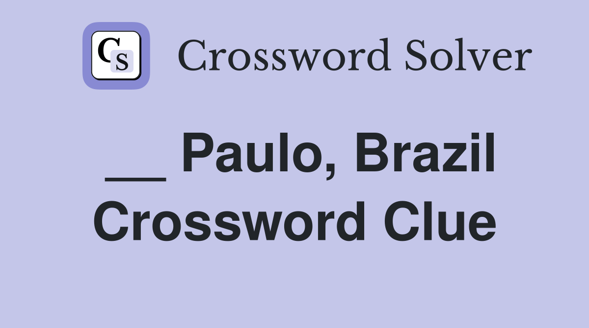 __ Paulo, Brazil Crossword Clue