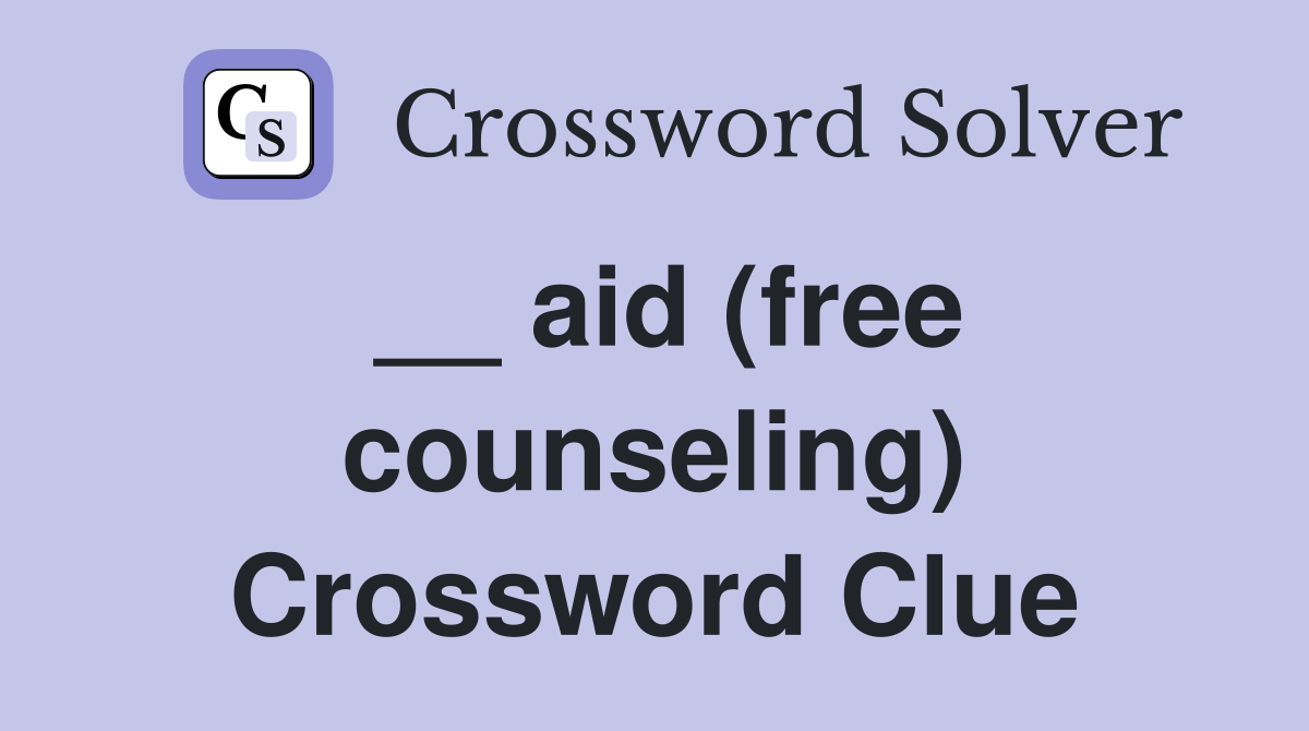 __ aid (free counseling) Crossword Clue
