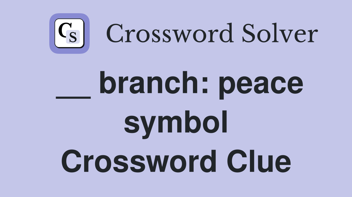 __ branch: peace symbol Crossword Clue