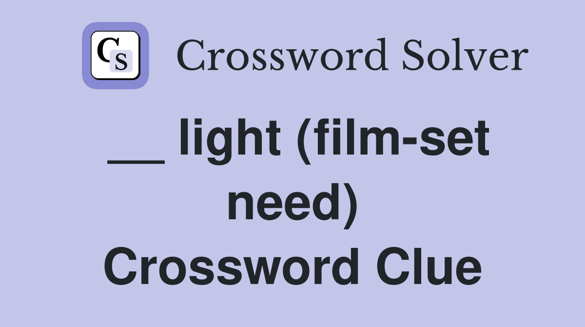 __ light (film-set need) Crossword Clue