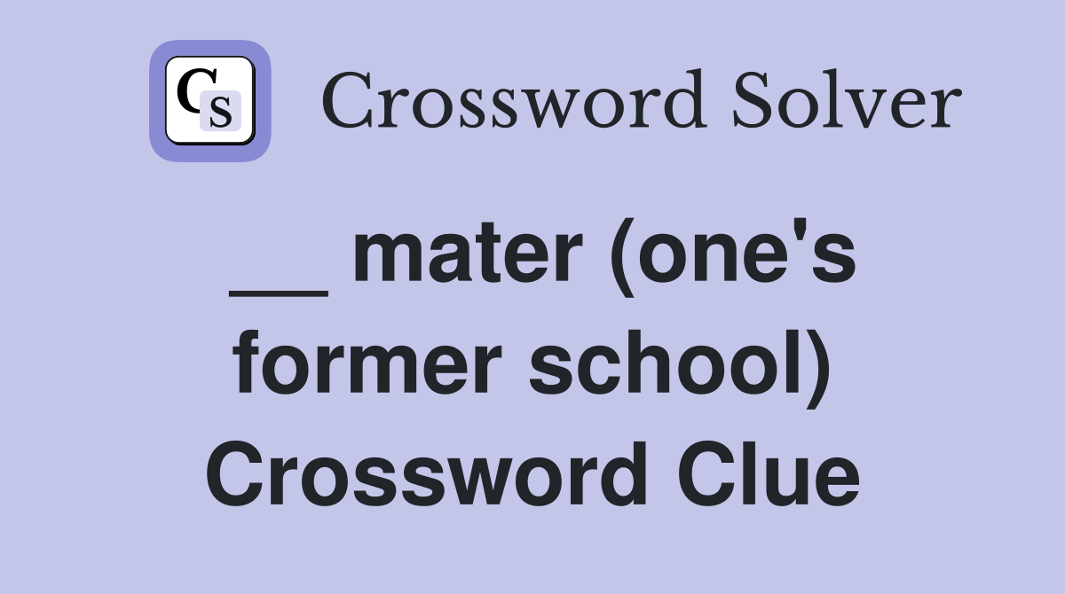 __ mater (one's former school) Crossword Clue