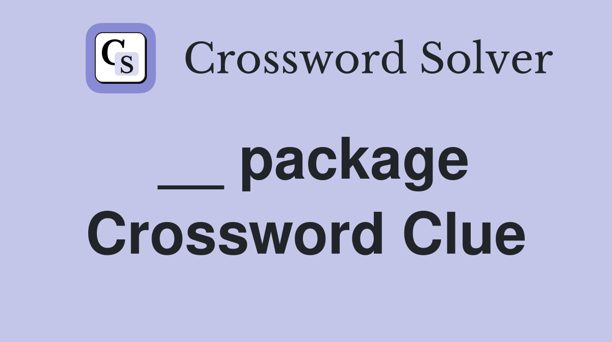 __ package Crossword Clue