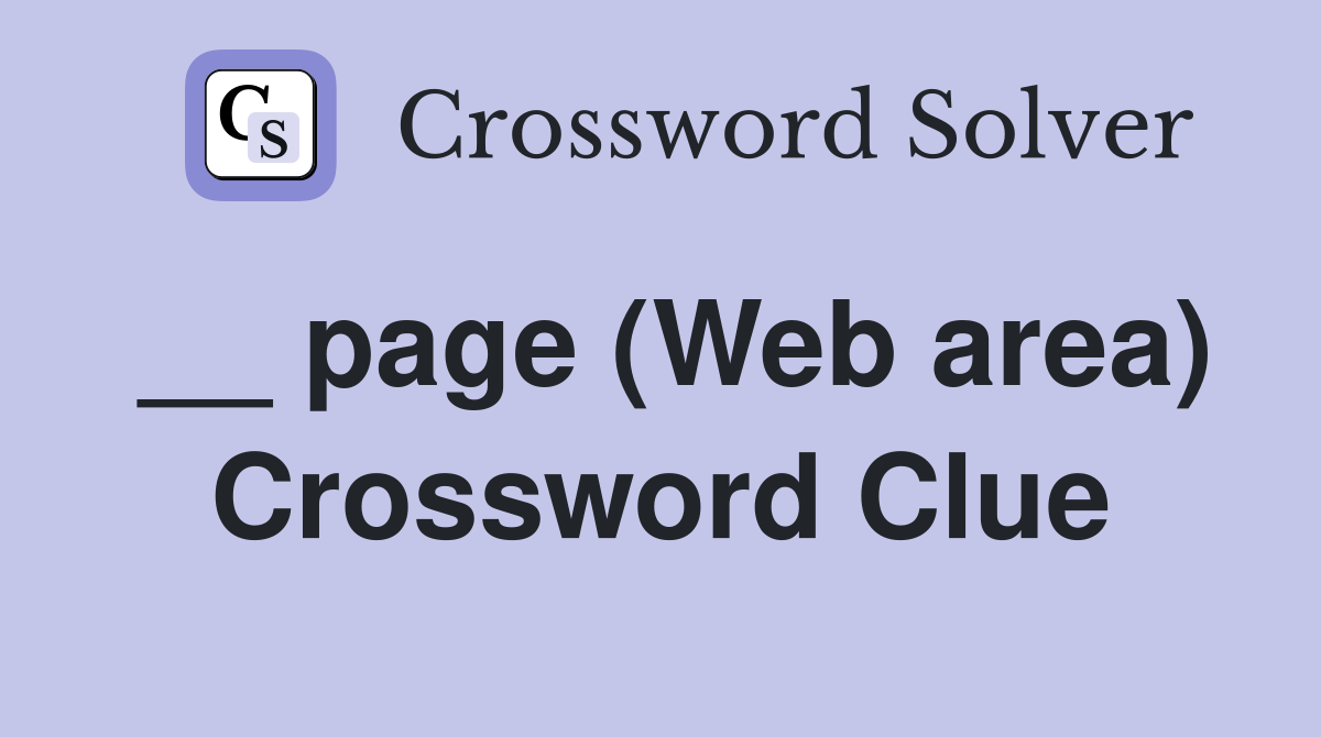 __ page (Web area) Crossword Clue