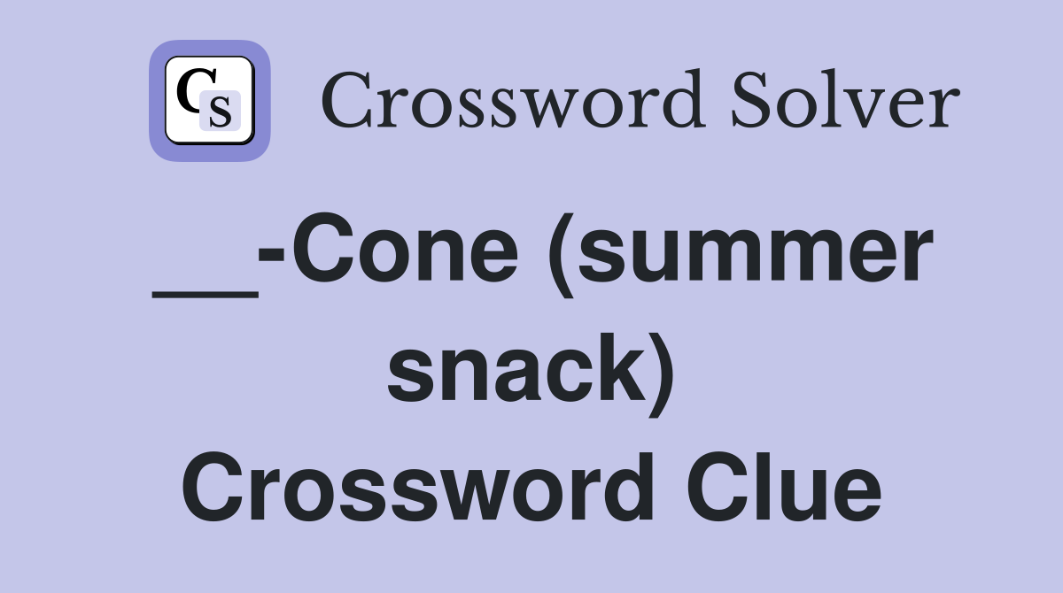 __-Cone (summer snack) Crossword Clue