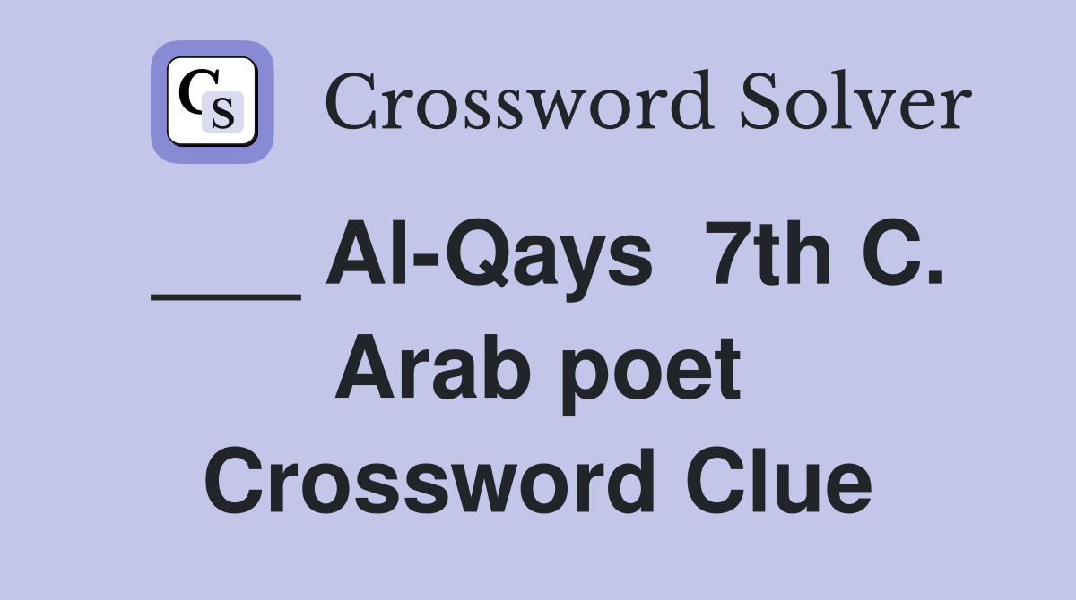 ___ Al-Qays  7th C. Arab poet Crossword Clue