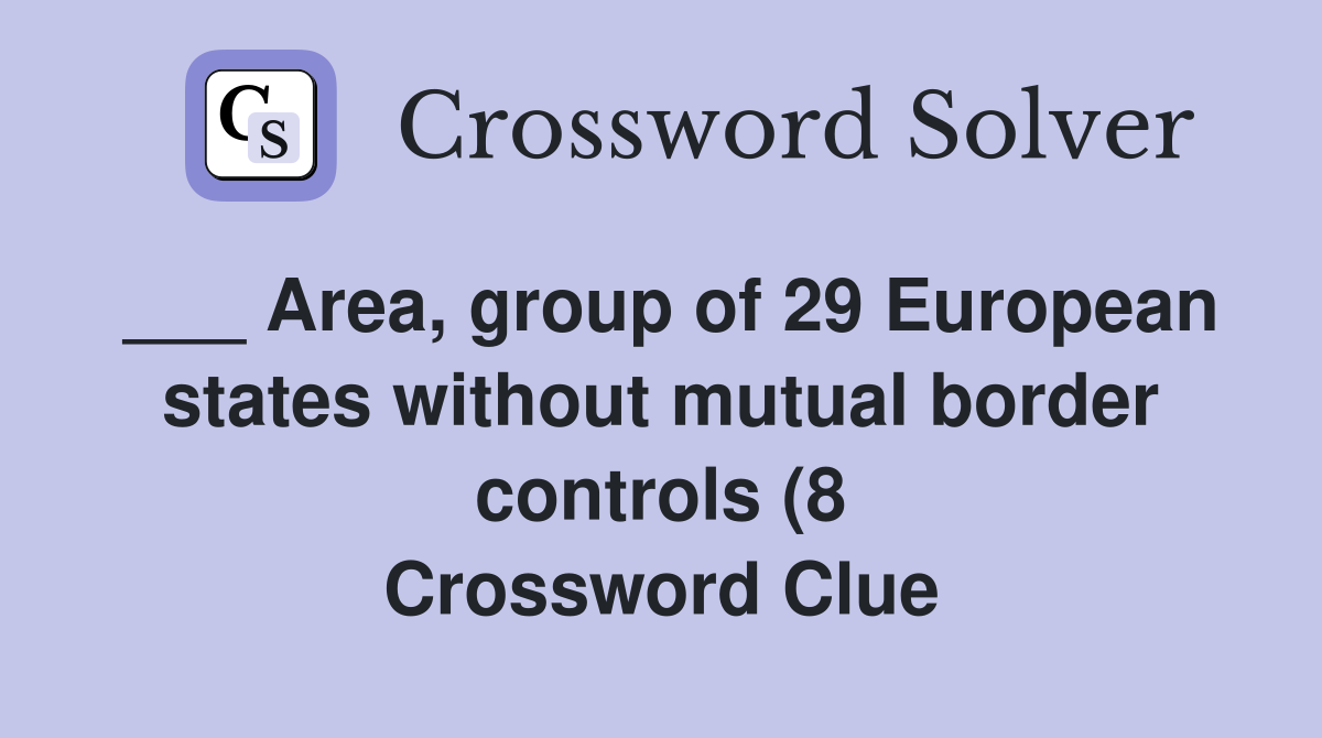 Area group of 29 European states without mutual border controls (8 Area group of 29 European states without mutual border controls (8