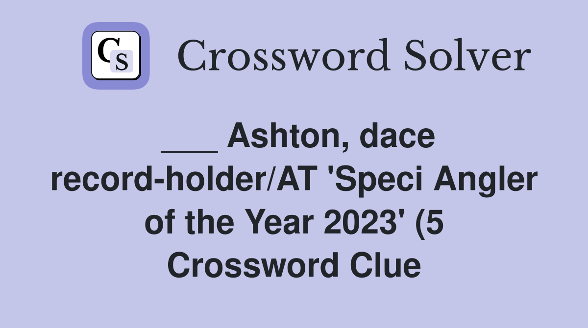 Ashton dace record holder/AT #39 Speci Angler of the Year 2023 #39 (5 Ashton dace record holder/AT #39 Speci Angler of the Year 2023 #39 (5