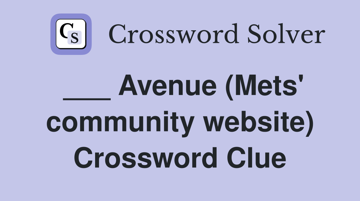 ___ Avenue (Mets' community website) Crossword Clue