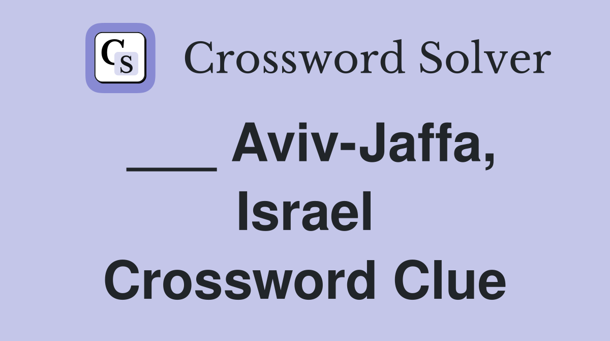 ___ Aviv-Jaffa, Israel Crossword Clue