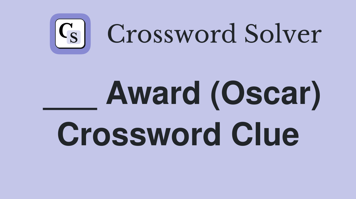 ___ Award (Oscar) Crossword Clue