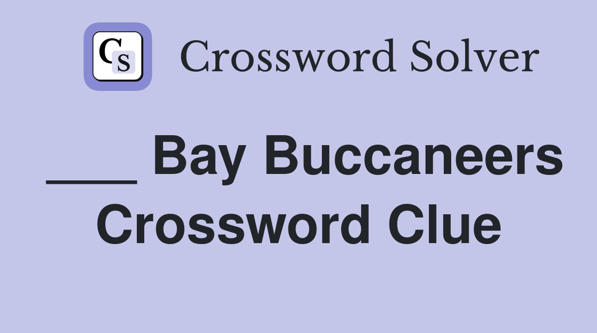 ___ Bay Buccaneers Crossword Clue