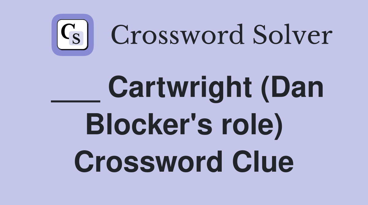 ___ Cartwright (Dan Blocker's role) Crossword Clue