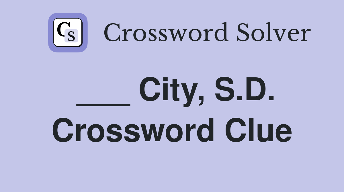 ___ City, S.D. Crossword Clue
