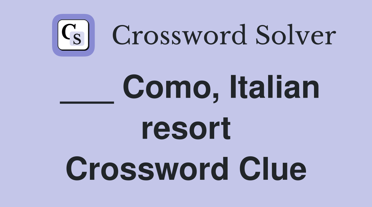 ___ Como, Italian resort Crossword Clue