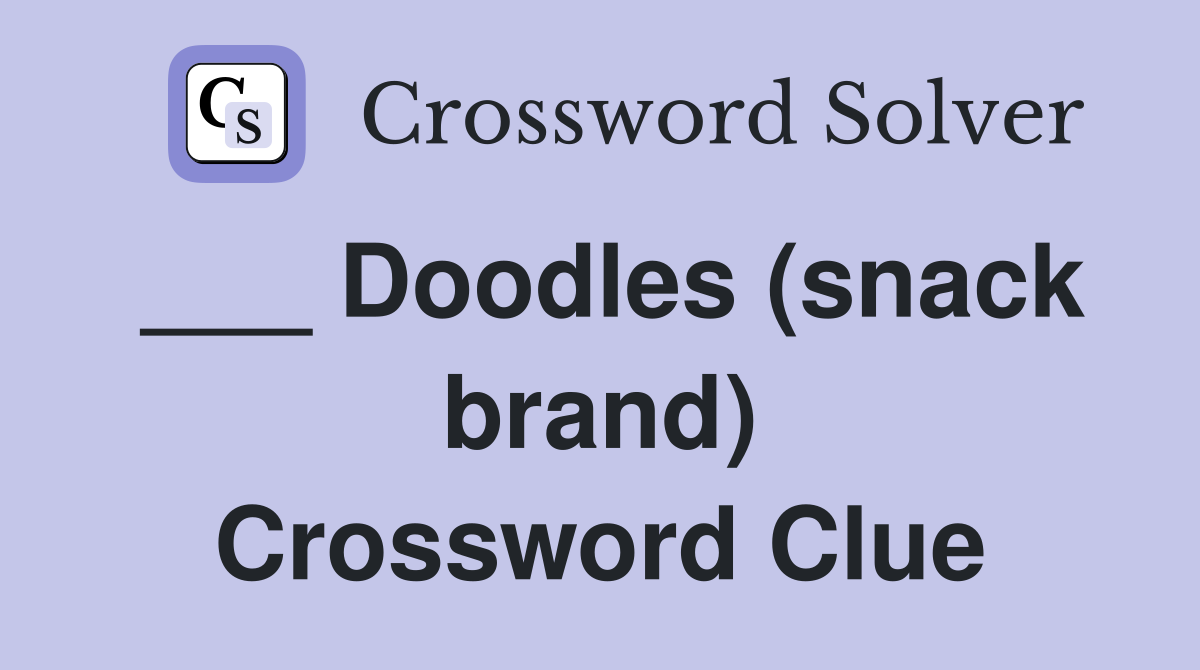 ___ Doodles (snack brand) Crossword Clue