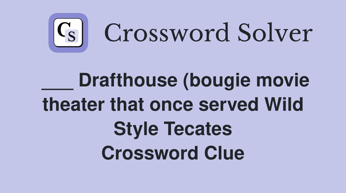Drafthouse (bougie movie theater that once served Wild Style Tecates Drafthouse (bougie movie theater that once served Wild Style Tecates