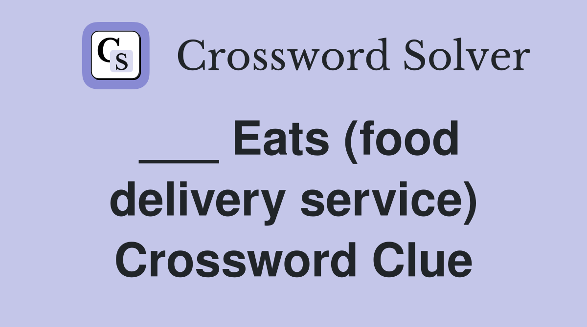 ___ Eats (food delivery service) Crossword Clue