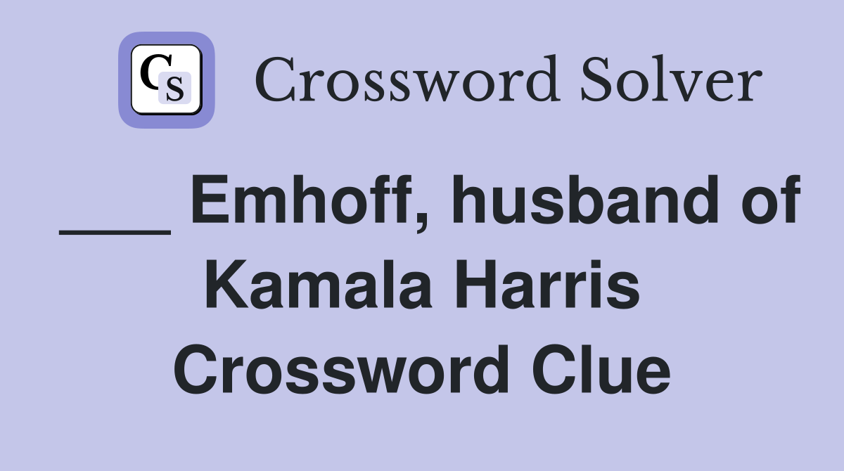 ___ Emhoff, husband of Kamala Harris Crossword Clue