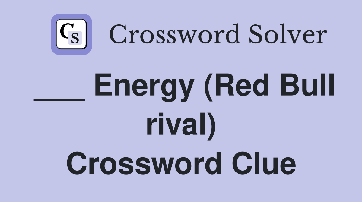 ___ Energy (Red Bull rival) Crossword Clue
