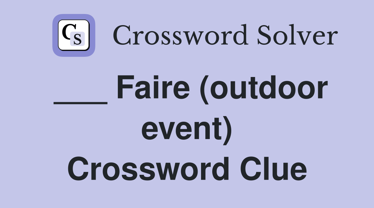 ___ Faire (outdoor event) Crossword Clue