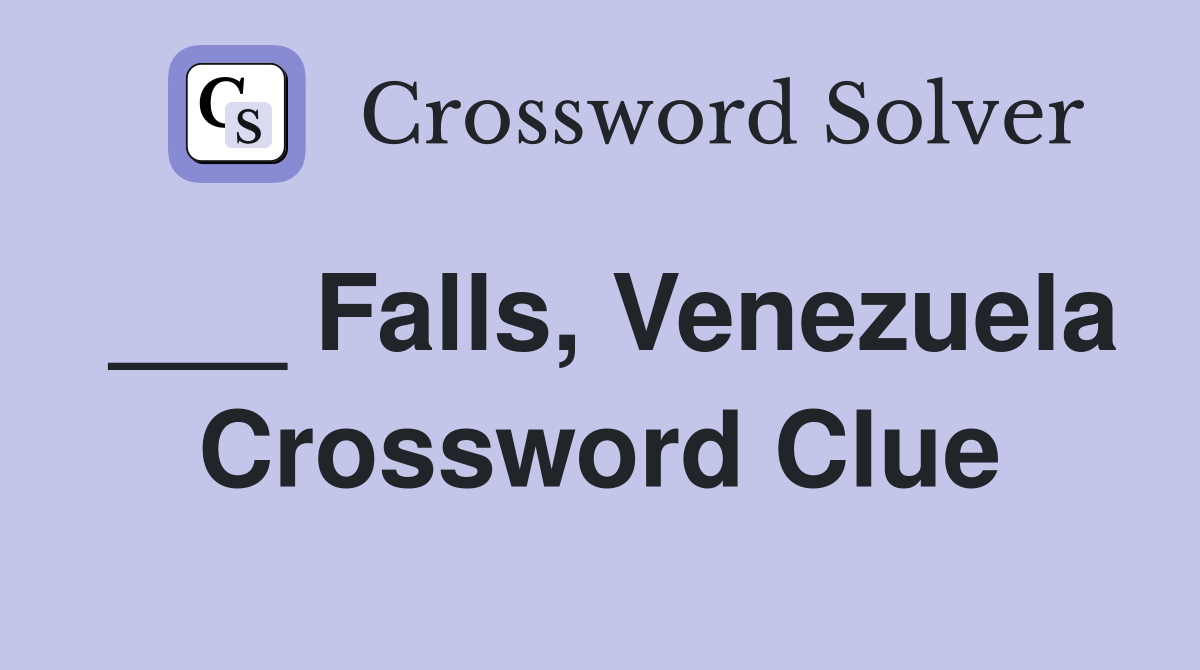 ___ Falls, Venezuela Crossword Clue