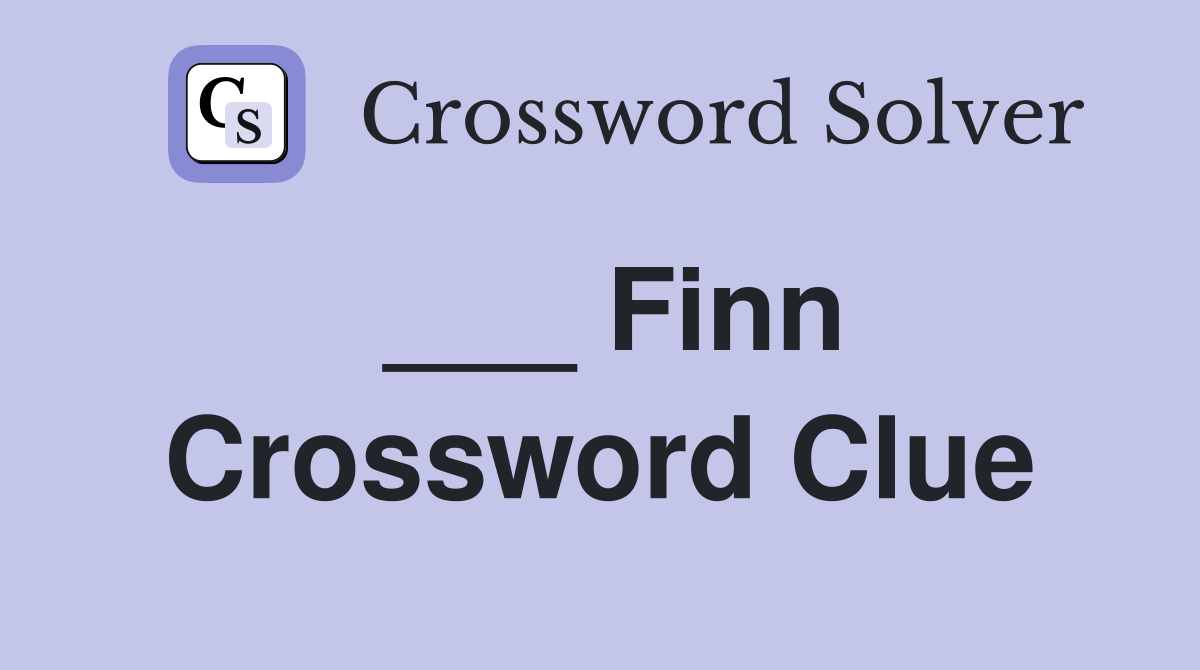 ___ Finn Crossword Clue