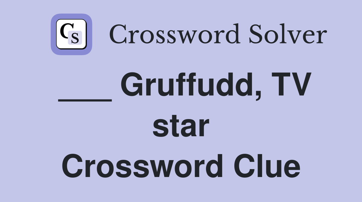 ___ Gruffudd, TV star Crossword Clue