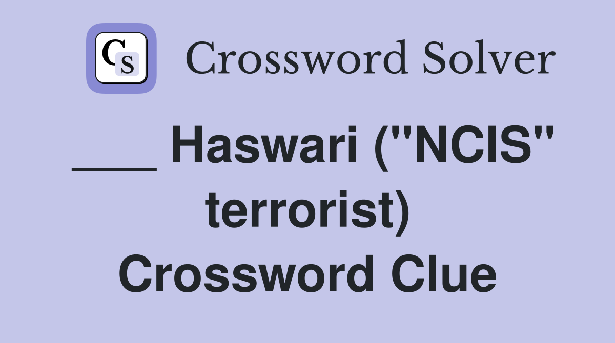 ___ Haswari ("NCIS" terrorist) Crossword Clue
