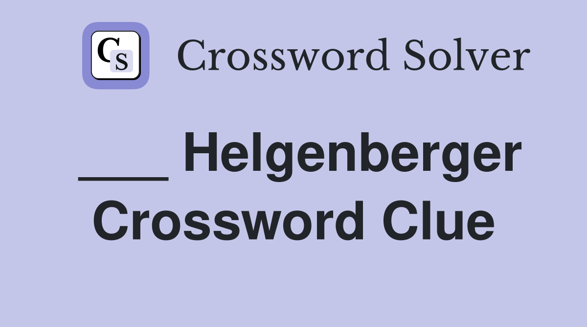 ___ Helgenberger Crossword Clue